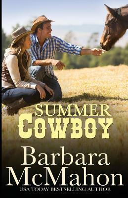 Summer Cowboy by Barbara McMahon