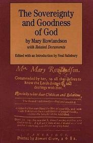 The Common Sense and Sovereignty & the Goodness of God: by Mary Rowlandson with Related Documents by Thomas P. Slaughter, Mary Rowlandson, Neal Salisbury