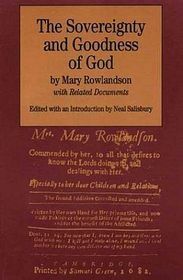 The Common Sense and Sovereignty & the Goodness of God: by Mary Rowlandson with Related Documents by Mary Rowlandson, Neal Salisbury, Thomas P. Slaughter