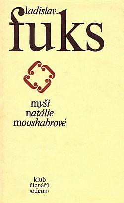 Myši Natálie Mooshabrové by Ladislav Fuks
