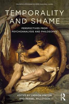 Temporality and Shame: Perspectives from Psychoanalysis and Philosophy by 