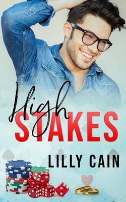 High Stakes by Lilly Cain