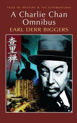 The Charlie Chan Omnibus by Earl Derr Biggers