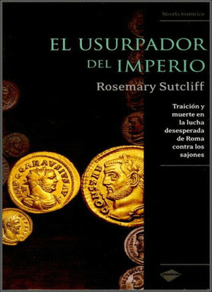 El usurpador del imperio by Rosemary Sutcliff
