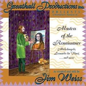 Masters of the Renaissance by Jim Weiss