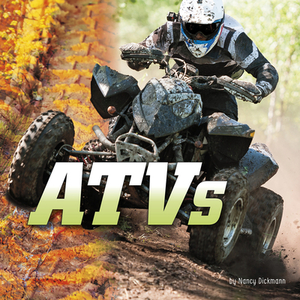 Atvs by Nancy Dickmann