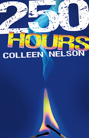 250 Hours by Colleen Nelson