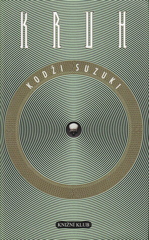 Kruh by David Petrů, Kodži Suzuki, Kōji Suzuki