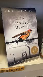 Man's Search for Ultimate Meaning by Viktor E. Frankl