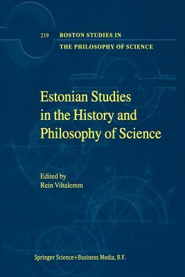 Estonian Studies in the History and Philosophy of Science by 