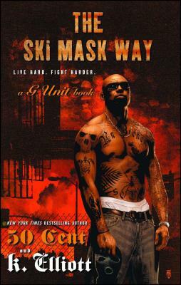 Ski Mask Way by K. Elliott, 50 Cent