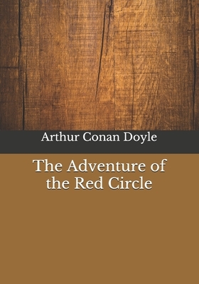 The Adventure of the Red Circle by Robert Bond, Arthur Conan Doyle