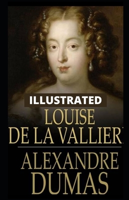 Louise de la Valliere by Alexandre Dumas