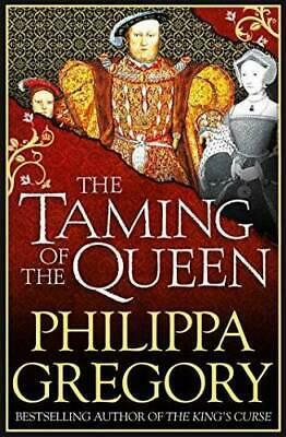 The Taming of the Queen by Philippa Gregory