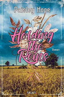 Holding the Reins by Paisley Hope