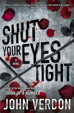 Shut Your Eyes Tight by John Verdon