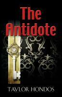 The Antidote by Taylor Hondos