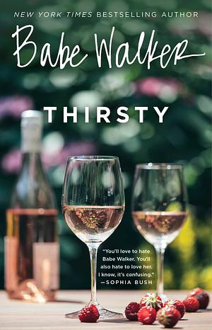 Babe Walker: Thirsty by Babe Walker