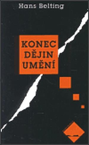 Konec dějin umění by Hans Belting
