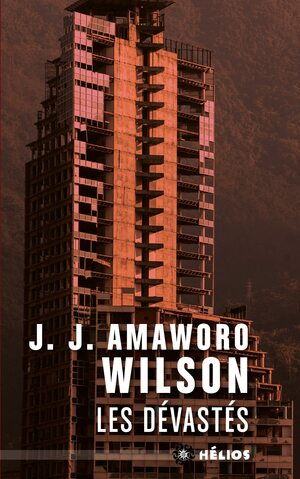 Les dévastés by J.J. Amaworo Wilson