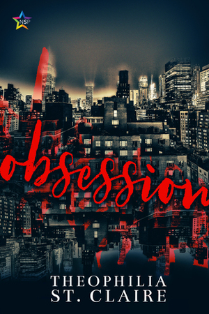 Obsession by Theophilia St. Claire