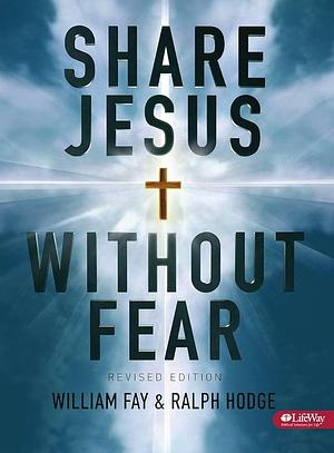 Share Jesus Without Fear - Member Book Revised by William Fay, William Fay, Ralph Hodge