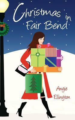 Christmas in Fair Bend (A Moonlit Hearts Romance) by Angie Ellington