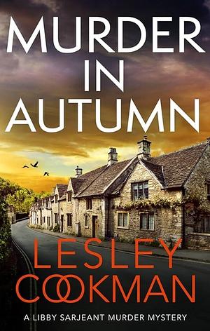 Murder in Autumn: A Libby Sarjeant Murder Mystery by Lesley Cookman