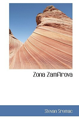 Zona Zamfirova by Stevan Sremac