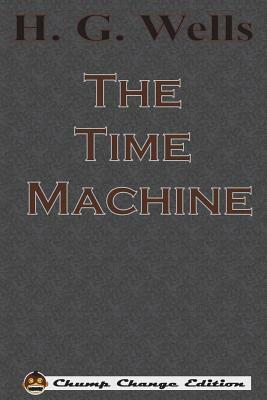 The Time Machine by H.G. Wells