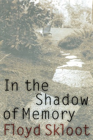 In the Shadow of Memory by Floyd Skloot