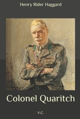 Colonel Quaritch, V.C. by H. Rider Haggard