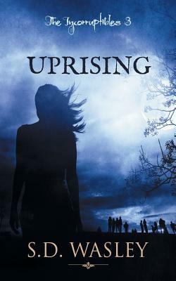 Uprising by S. D. Wasley
