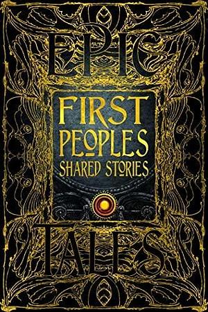 First Peoples Shared Stories: Gothic Fantasy by Paula Morris, Eldon Yellowhorn