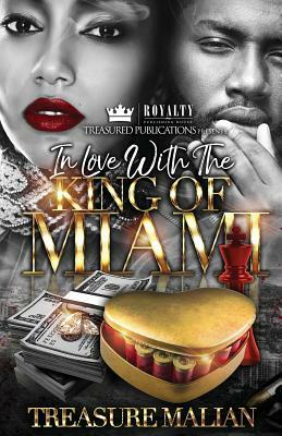 In Love with The King of Miami by Treasure Malian