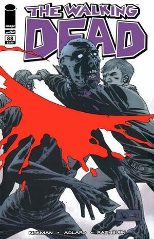 The Walking Dead, Issue #88 by Cliff Rathburn, Robert Kirkman, Charlie Adlard
