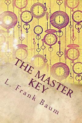 The Master Key by L. Frank Baum