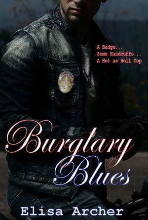 Burglary Blues by Elisa Archer