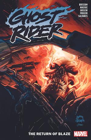 Ghost Rider: The Return of Blaze by Ed Brisson, Javier Saltares, Roland Boschi, Juan Frigeri, Howard Mackie