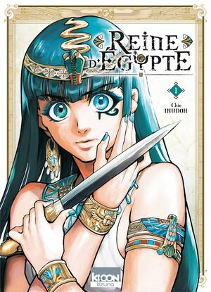 Reine d'Egypte, tome 1 by Chie Inudoh