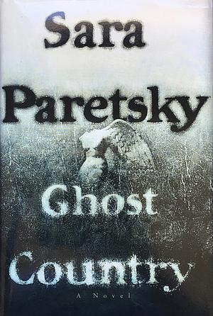 Ghost Country by Sara Paretsky