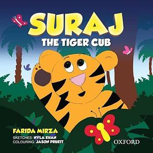 Suraj the Tiger Cub by Farida Mirza