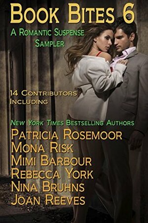 Book Bites 6 by Nina Bruhns, Patricia Rosemoor, Jennifer St. Giles, Donna Fasano, Rebecca York, Stephanie Queen, Mona Risk, Taylor Lee, Mimi Barbour, Joan Reeves