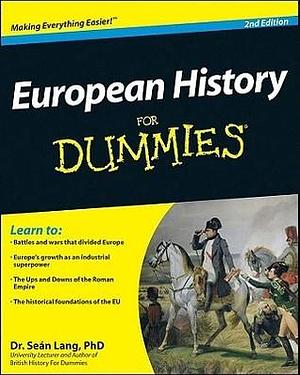 European History For Dummies by Sean Lang, Sean Lang