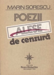 Poezii alese de cenzură by Marin Sorescu