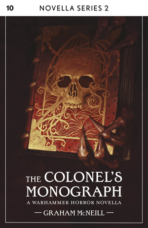 The Colonel's Monograph by Graham McNeill