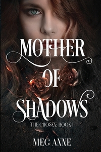 Mother of Shadows by Meg Anne