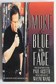 Smoke / Blue in the Face by Paul Auster