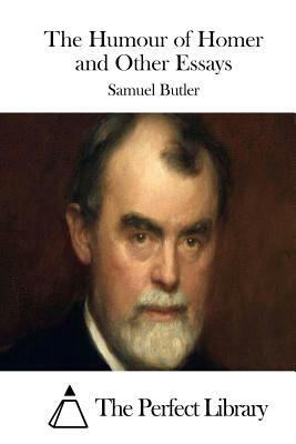 The Humour of Homer and Other Essays by Samuel Butler