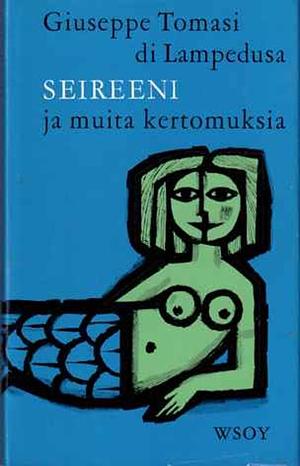 Seireeni ja muita kertomuksia by Giuseppe Tomasi di Lampedusa, Giuseppe Tomasi di Lampedusa